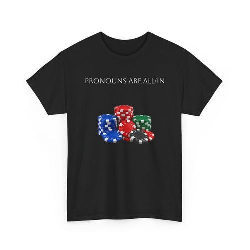 Pronouns Are All In Poker Dice Graphic T-Shirt