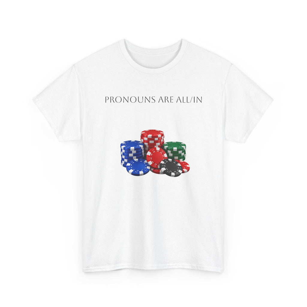 Pronouns Are All In Poker Dice Graphic T-Shirt