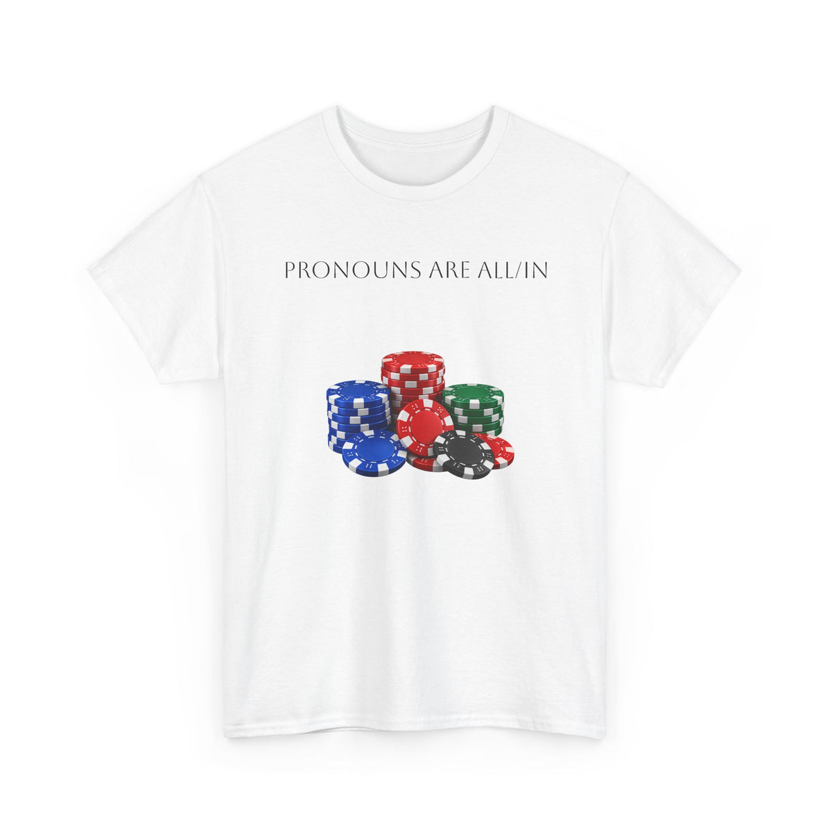 Pronouns Are All In Poker Dice Graphic T-Shirt